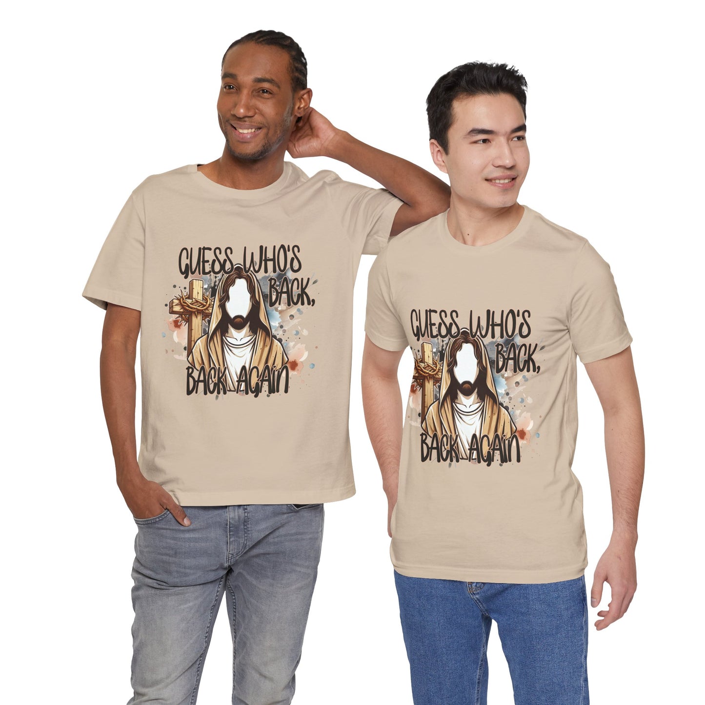Funny Jesus Quote Tee - "Guess Who's Back, Back Again" Unisex Jersey Short Sleeve Shirt