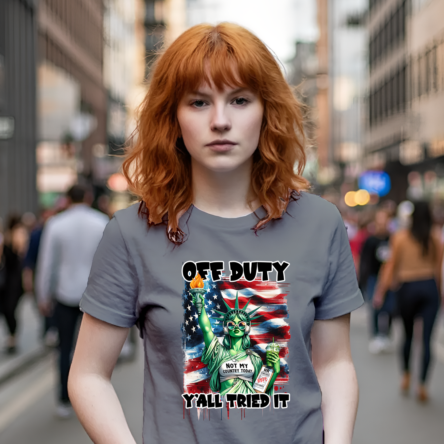 OFF DUTY – Y’all Tried It Tee | Funny Liberty Protest Shirt | Not My Problem Graphic | Unisex Attitude T-Shirt
