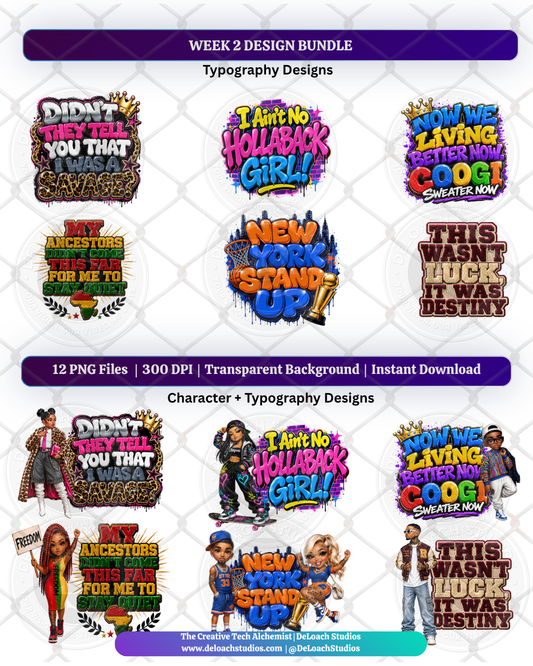 Week 2 Design Bundle | 12 PNG Files | Typography & Character Designs